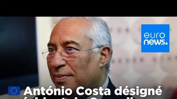 António Costa prend la tête du Conseil européen