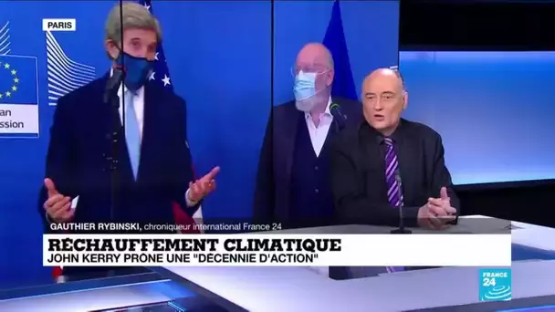 Climat : "une décennie d'action" prônée par John Kerry face au changement climatique