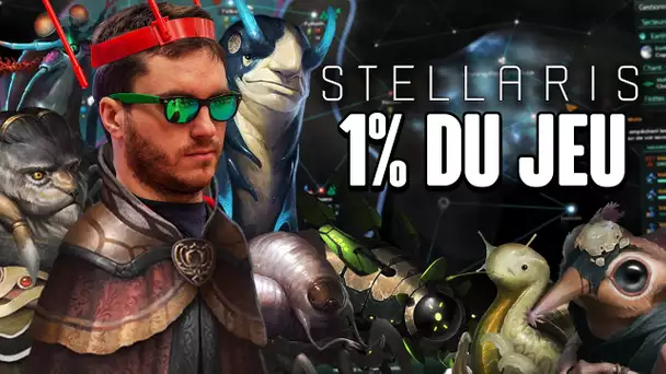 Stellaris #2 : 1% du jeu