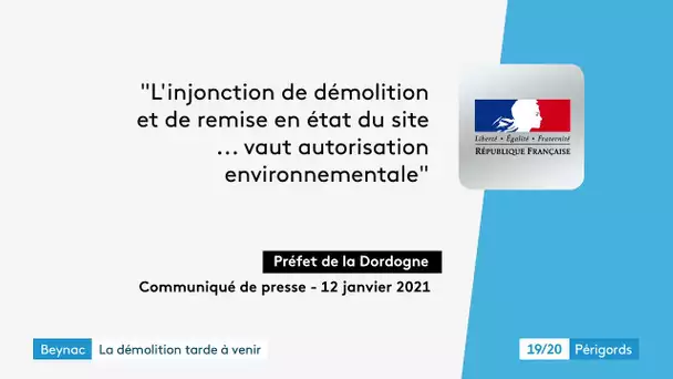 Beynac : le préfet rappelle le département à ses devoirs ... de destruction