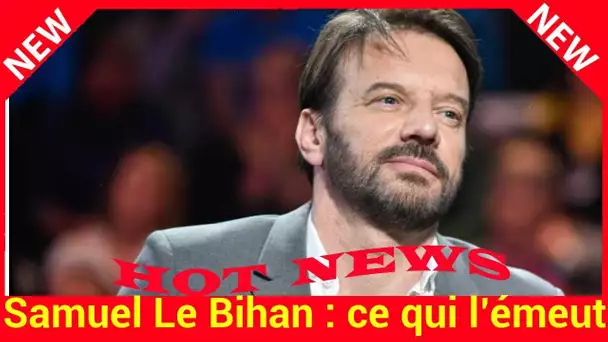 Samuel Le Bihan : ce qui l’émeut le plus chez sa fille atteinte d’autisme