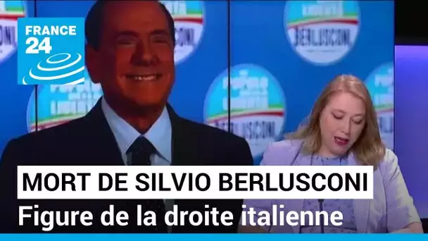 Mort de Silvio Berlusconi, figure de la droite italienne et magnat des médias • FRANCE 24