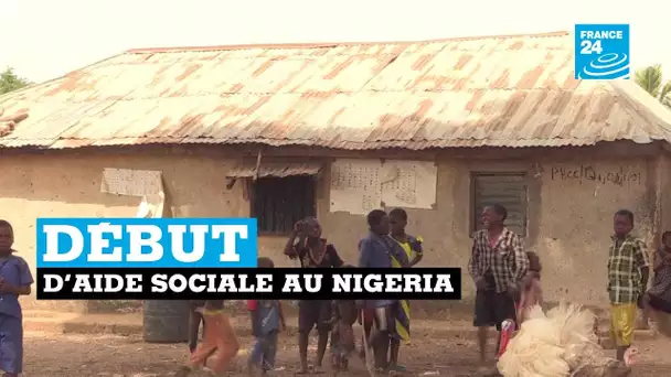 Le gouvernement lance une aide sociale au Nigéria