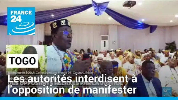 Togo : les autorités interdisent à l'opposition de manifester contre la nouvelle constitution