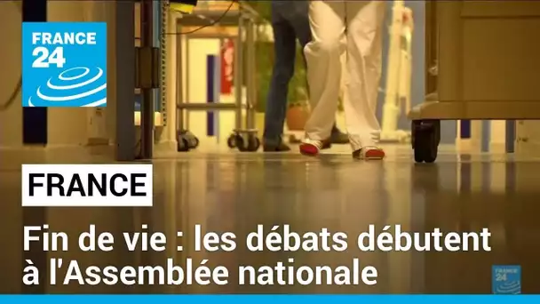 Aide à mourir : les débats débutent à l'Assemblée nationale, en quête du bon "équilibre"