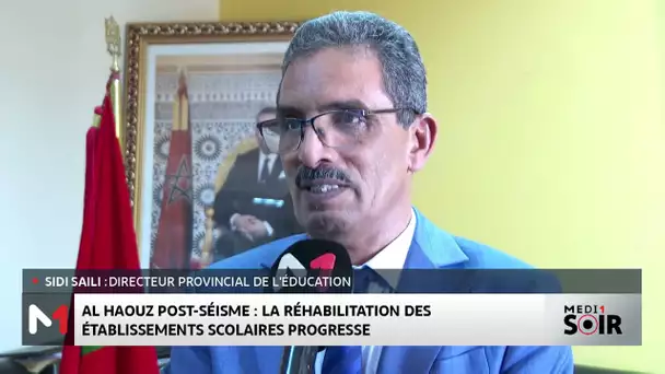 Séisme d’Al-Haouz, un an après : La réhabilitation des établissements scolaires progresse