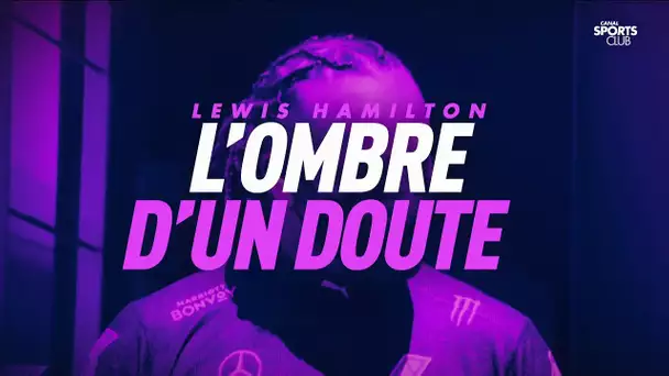 Lewis Hamilton - L'ombre d'un doute