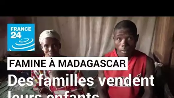 Madagascar : la faim et la précarité poussent des familles à vendre leurs enfants • FRANCE 24