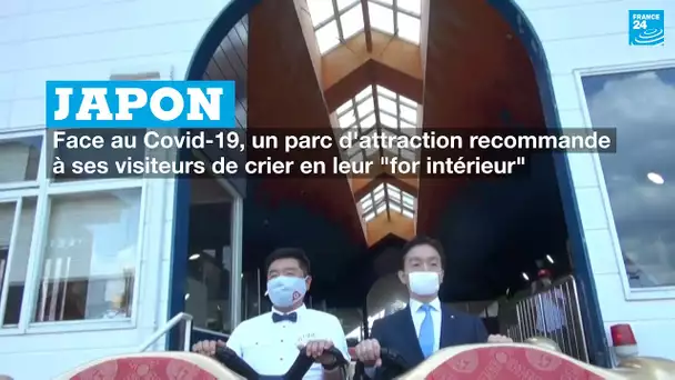 Covid-19 : un parc d'attraction japonais recommande à ses visiteurs de crier en leur "for intérieur"