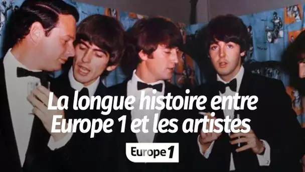 Fête de la Musique : des Beatles à Clara Luciani, la longue histoire entre Europe 1 et les artistes