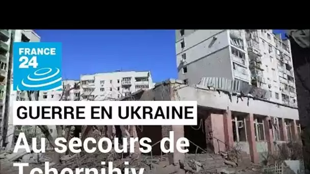 Guerre en Ukraine : à Tchernihiv, des convois humanitaires au secours des habitants • FRANCE 24