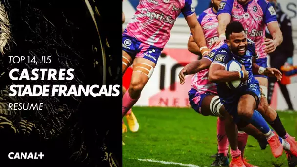 Le résumé de Castres / Stade Français - Top 14 (J15)