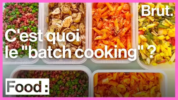 C&#039;est quoi le 'batch cooking' ?