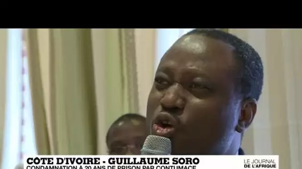 Côte d’Ivoire : Guillaume Soro condamné à vingt ans de prison pour corruption par contumace