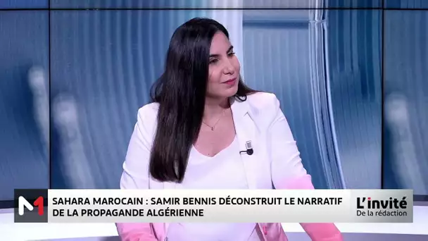 Sahara marocain : Samir Bennis déconstruit le narratif de la propagande algérienne