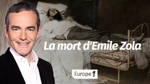 Au cœur de l'Histoire: La mort d'Emile Zola (Franck Ferrand)