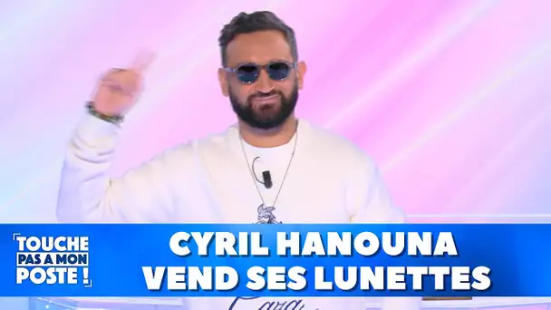 Cyril hanouna vend ses lunettes aux chroniqueurs !