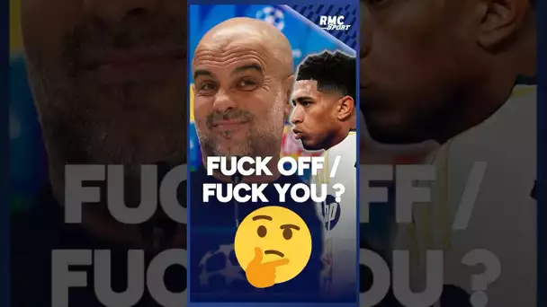 ⚽🤨 "Fuck off" ou "Fuck you" ? Guardiola s'amuse sur le cas Bellingham