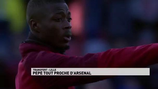 Pépé tout proche d'Arsenal