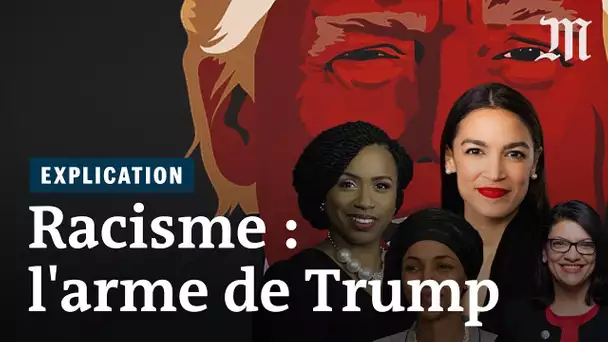 Donald Trump et le racisme : une arme politique dangereuse