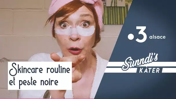 Skincare routine et peste noire... Sùnndi's Kàter ép. 39