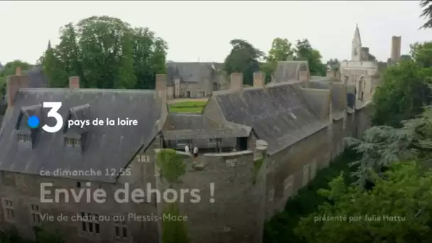 Découvrez la vie de château au Plessis-Massé dans "Envie Dehors", le dimanche 22 septembre à 12.55