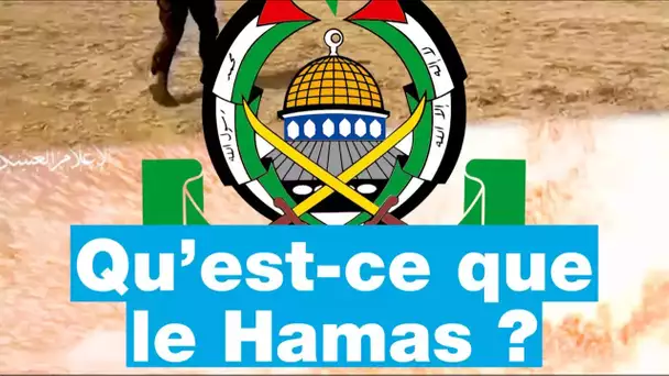 Qu'est-ce que le Hamas ? • FRANCE 24