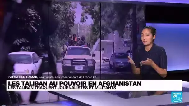 Afghanistan : les Taliban traquent journalistes et militants • FRANCE 24