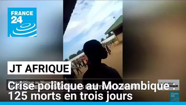 Crise politique au Mozambique : 1 500 évadés et 125 morts en 3 jours • FRANCE 24