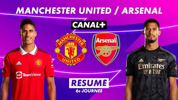 Le résumé de Manchester United / Arsenal - Premier League 2022-23 (6ème journée)