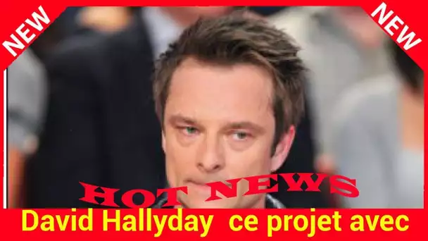 David Hallyday : ce projet avec Laura Smet qui le rendrait “nerveux”