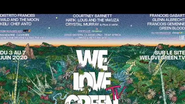 Annulé, le festival We Love Green organise une édition en ligne