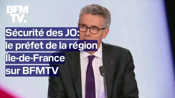 JO: QR Code, formation des agents de sécurité... le préfet d'Île-de-France sur BFMTV