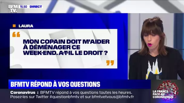 Mon copain peut-il m'aider à déménager ? BFMTV répond à vos questions