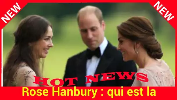 Rose Hanbury : qui est la supposée maîtresse de William par qui le scandale arrive