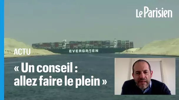 Embouteillage dans le canal de Suez : «les prix du carburant à la pompe pourraient augmenter »