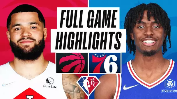 RAPTORS at 76ERS | FULL GAME HIGHLIGHTS | November 11, 2021