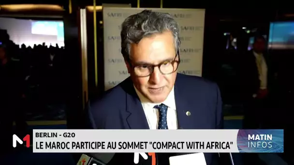 Berlin-G20: Le Maroc participe au sommet "Compact With Africa"