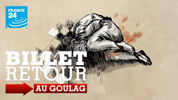 Billet Retour au Goulag