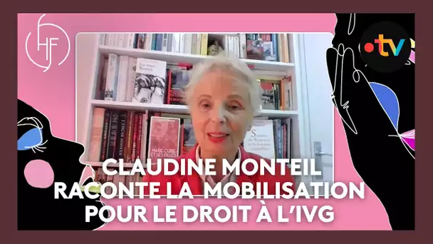 Claudine Monteil : "Le recours à l'avortement a été un soulagement pour des millions de femmes"