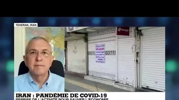 Covid-19 : en Iran, "réouverture partielle" des magasins pour que l'économie reprenne