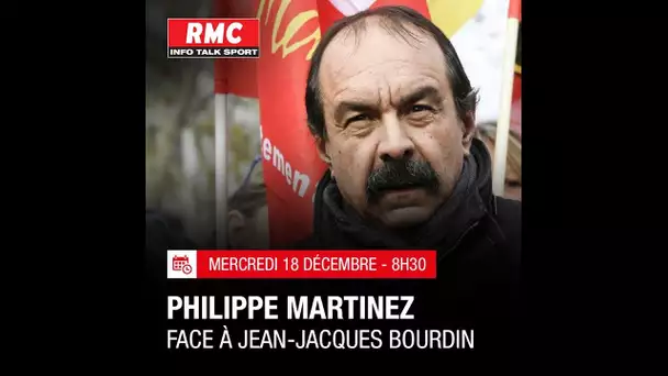 Philippe Martinez est face à Jean-Jacques Bourdin à 8H30 sur RMC et BFMTV