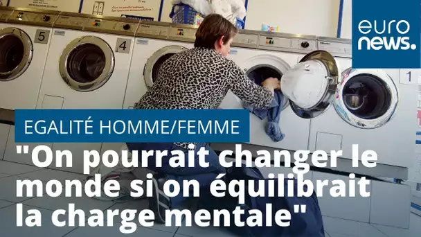 Egalité homme/femme : "On pourrait changer le monde si on équilibrait la charge mentale"