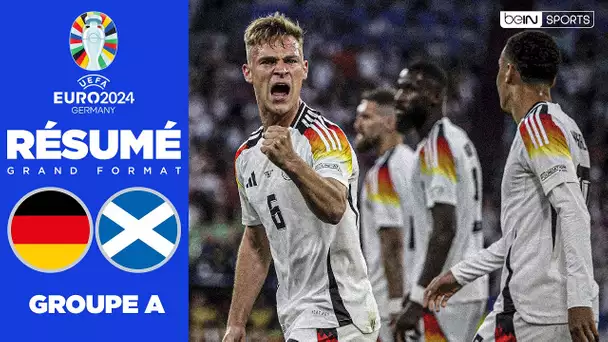 Résumé : L'ALLEMAGNE corrige l'ÉCOSSE en match d'ouverture !