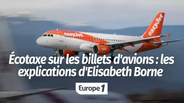 Écotaxe sur les billets d'avion : "les modalités visent à ne pas pénaliser les compagnies françai…