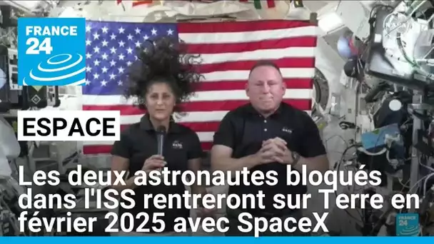 Les deux astronautes bloqués dans l'ISS rentreront sur Terre en février 2025 avec SpaceX