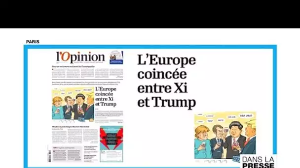 G20 : "L'Europe coincée entre Xi et Trump"