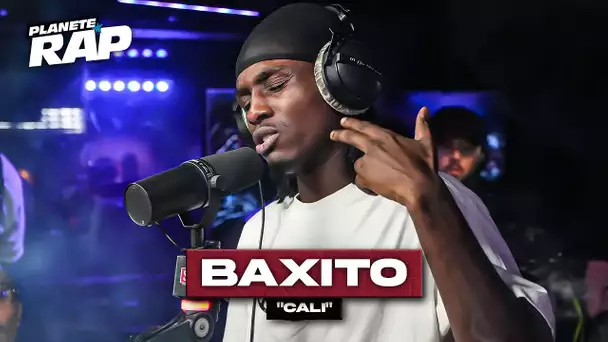 [EXCLU] Baxito - Cali #PlanèteRap