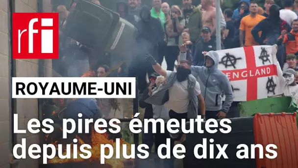 Royaume-Uni : les autorités confrontées aux pires émeutes depuis plus de dix ans • RFI