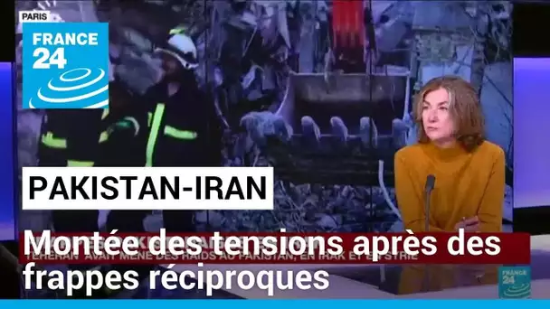 Montée des tensions entre l'Iran et le Pakistan après des frappes réciproques • FRANCE 24